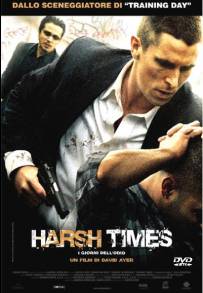 Harsh Times - I giorni dell'odio (2005)