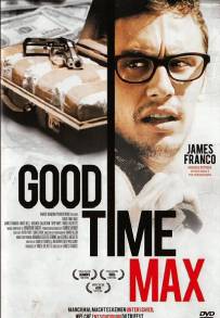 Good Time Max (2007)