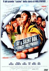 Jay & Silent Bob... Fermate Hollywood! (2001)