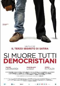 Si muore tutti democristiani (2017)