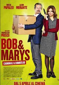 Bob & Marys - Criminali a domicilio (2018)