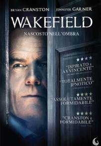 Wakefield - Nascosto nell'ombra (2016)