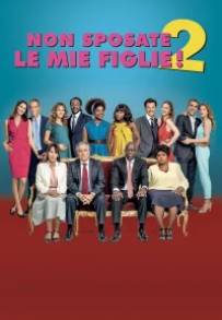 Non sposate le mie figlie! 2 (2019)