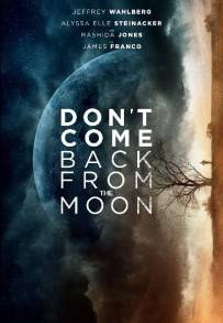 Don't Come Back from the Moon (2017)