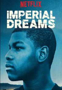 Imperial Dreams (2014)