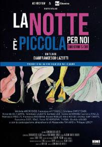 La notte è piccola per noi (2016)