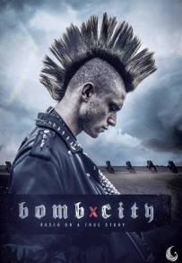 Bomb City - I giorni della rabbia (2017)