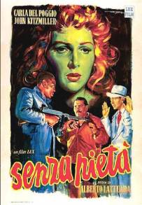 Senza pietà [B/N] (1948)