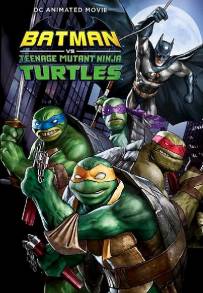 Batman vs. Teenage Mutant Ninja Turtles (2019)