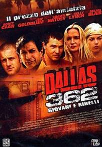 Dallas 362 - Giovani e ribelli (2003)