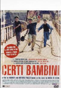Certi bambini (2004)