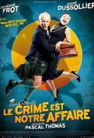 Le crime est notre affaire (2008)
