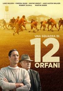 12 fantastici orfani - Una squadra di 12 orfani (2021)