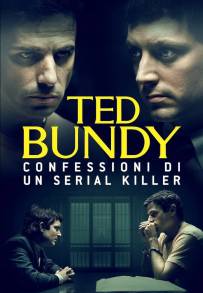 Ted Bundy: Confessioni di un serial killer (2021)