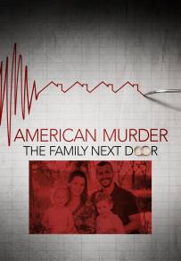American Murder: La famiglia della porta accanto (2020)