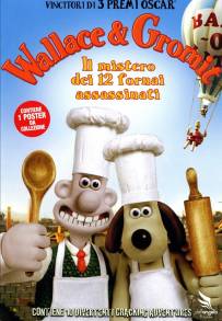 Wallace & Gromit - Il mistero dei 12 fornai assassinati (2008)
