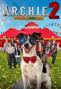 A.R.C.H.I.E. 2 - Un cane robot al circo (2018)