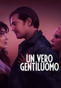 Un Vero Gentiluomo (2024)