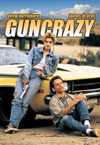 Guncrazy - Bella e dannata (1992)