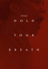 Hold Your Breath (2024)