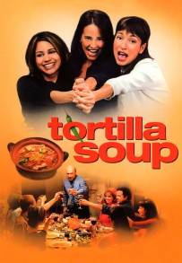 Tortilla Soup (2001)