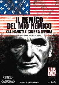 Il nemico del mio nemico - Cia, nazisti e guerra fredda (2007)