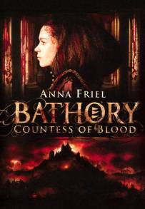 Bathory: Countess of Blood (2008)