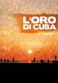 L'oro di Cuba (2009)