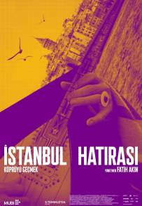 Crossing the bridge - The sound of Istanbul (2005)