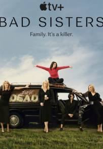 Bad Sisters (2022) (2022 - In Lavorazione)