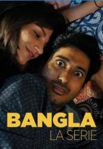Bangla - La Serie (2022) (2022 - In Lavorazione)