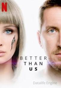 Better than us - Meglio di noi (2019 - In Lavorazione)