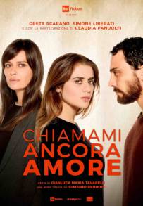Chiamami ancora amore (2021 - In Lavorazione)
