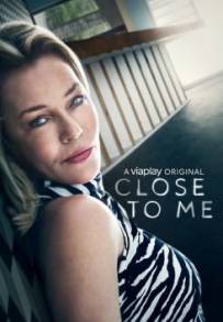 Close to Me (2021 - In Lavorazione)