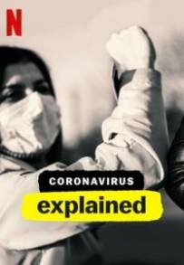 Coronavirus, Explained (2020)