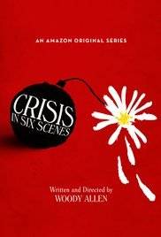 Crisis In Six Scenes (2016)