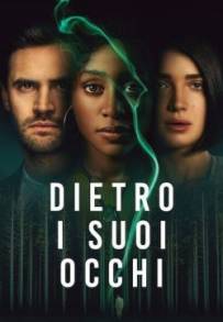 Dietro i suoi occhi (2021 - In Lavorazione)