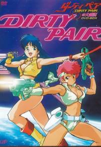 Dirty Pair - Kate And Julie (1985 - 1988)