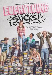 Everything Sucks! (2018 - Conclusa)