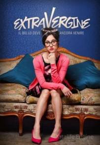 Extravergine (2019 - In Lavorazione)