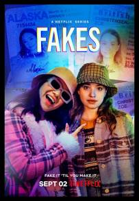 Fakes (2022 - In Lavorazione)