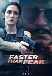 Faster Than Fear (2022 - In Lavorazione)