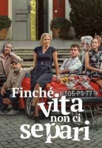 Finché vita non ci separi (2021 - In Lavorazione)