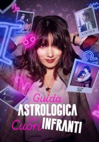 Guida astrologica per cuori infranti (2021 - In Lavorazione)