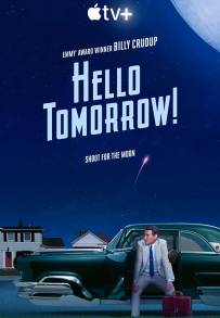 Hello Tomorrow! (2023 - In Lavorazione)