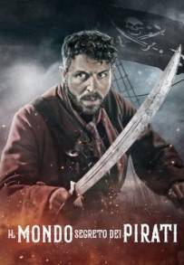 Il Mondo Segreto dei Pirati (2021 - In Lavorazione)
