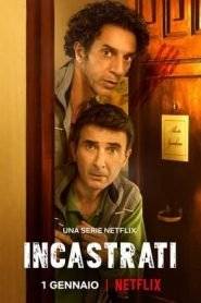 Incastrati (2022 - In Lavorazione)