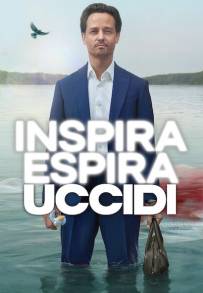 Inspira, espira, uccidi (2024 - In Lavorazione)
