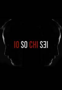 Io so chi sei (2017 - In Lavorazione)