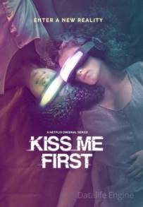 Kiss Me First (2018 - In Lavorazione)